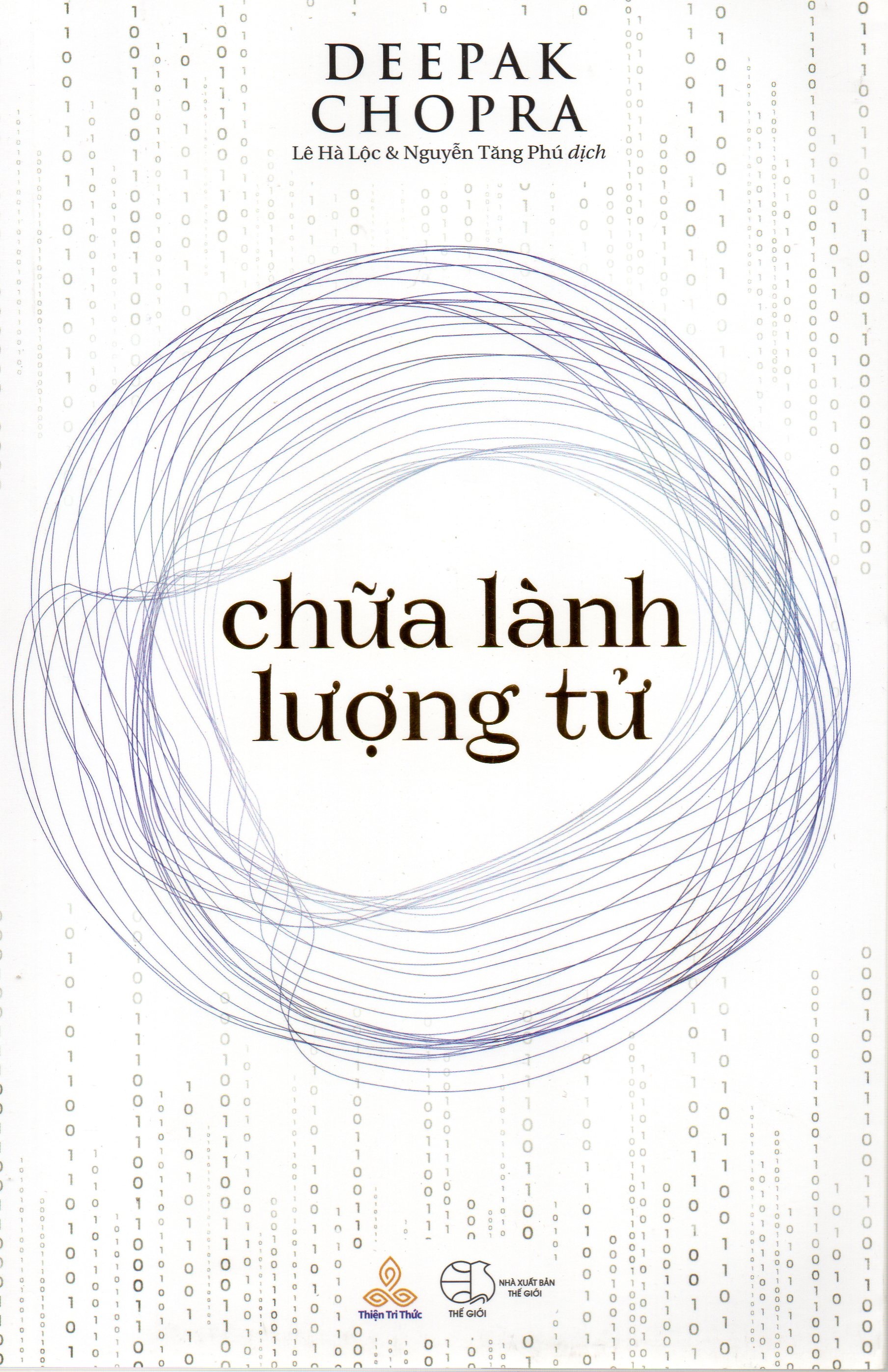 Deepak Chopra - Chữa Lành Lượng Tử