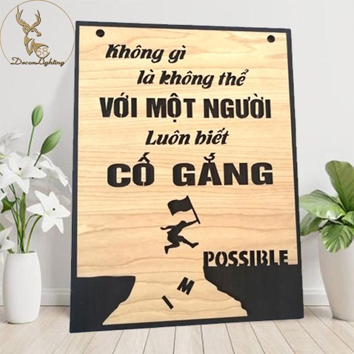 Tranh Gỗ ,Tranh dán tường , tranh treo tường tạo động lực câu slogan Không gì là không thể LP0391