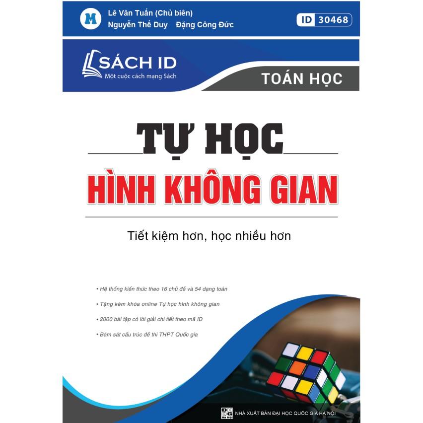 Sách ID luyện thi THPT QG 2021 theo chuyên đề môn Toán hay nhất Tự học hình không gian