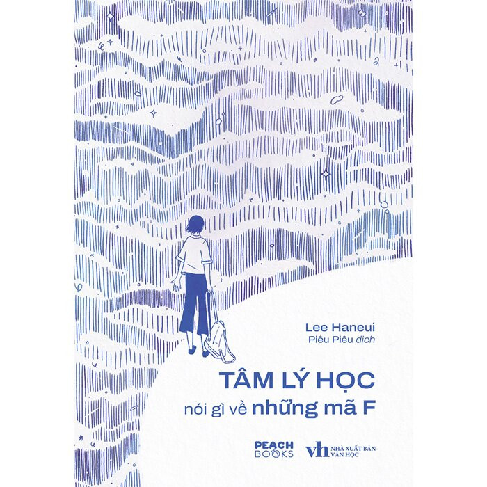 Tâm Lý Học Nói Gì Về Những Mã F - Lee Haneui - Piêu Piêu dịch -