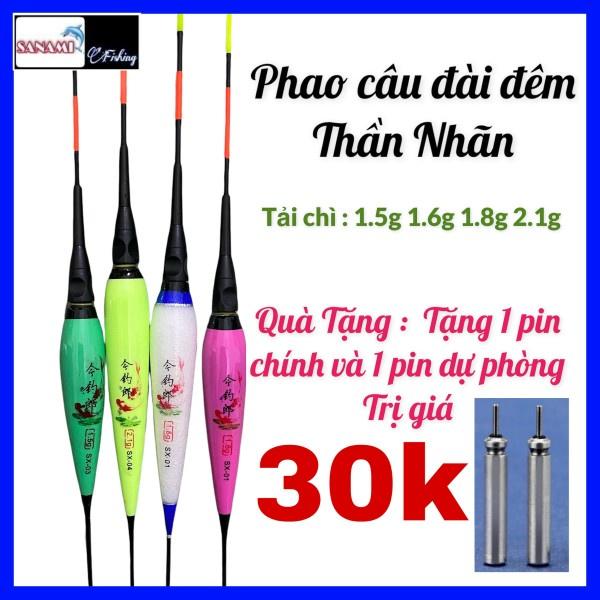 Phao Câu Đài Ngày Đêm Thần Nhãn 2021 Nano Siêu Nhạy -SANAMI FISHING- Chuyên câu đơn, câu đài, câu t