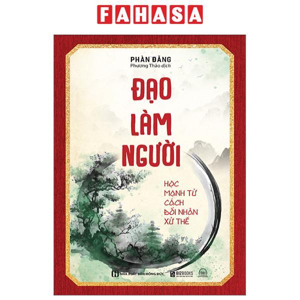 Đạo Làm Người - Học Mạnh Tử Cách Đối Nhân Xử Thế