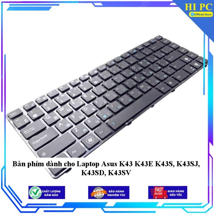 Bàn phím dành cho Laptop Asus K43 K43E K43S K43SJ K43SD K43SV - Hàng Nhập Khẩu