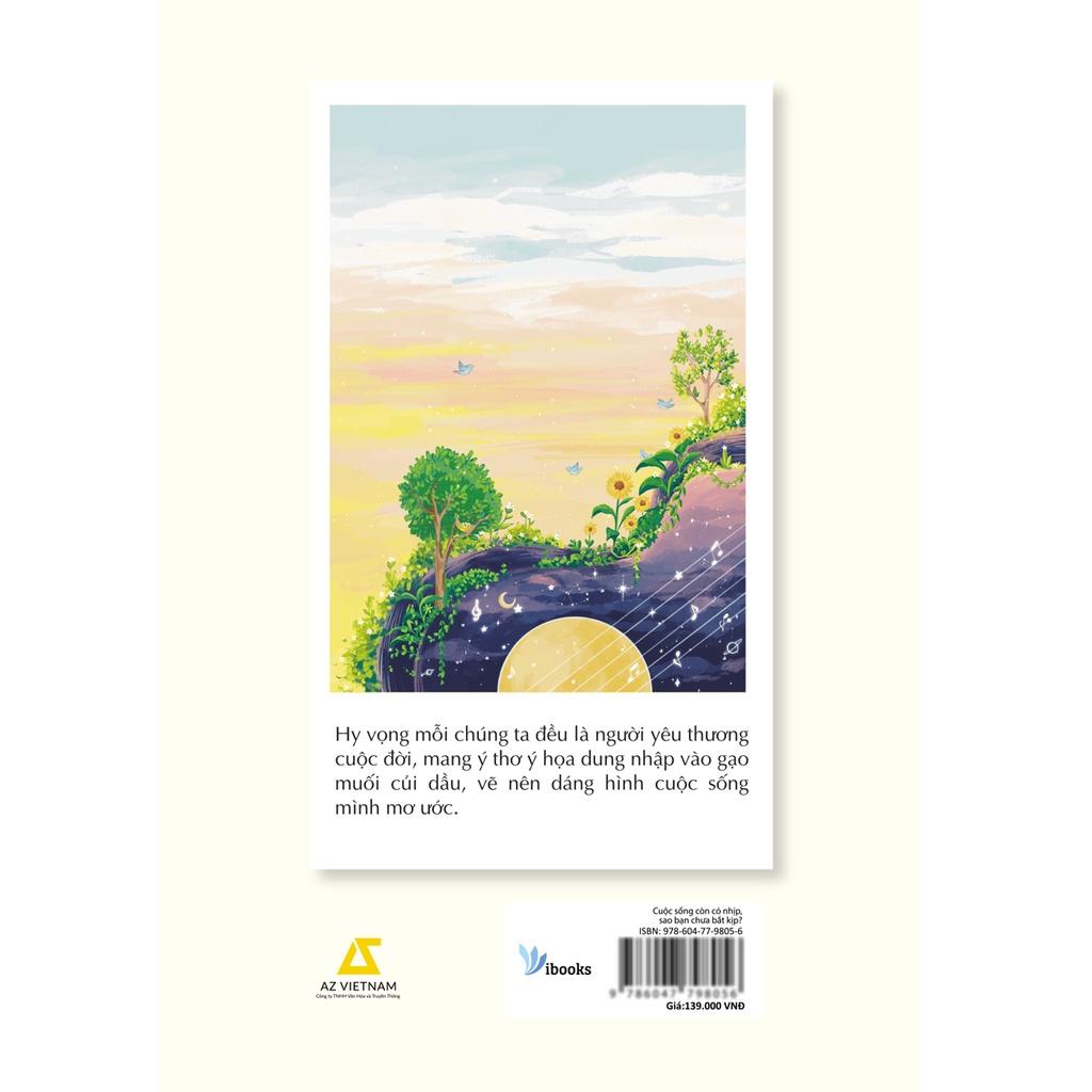 Sách - Cuộc Sống Còn Có Nhịp Sao Bạn Chưa Bắt Kịp?