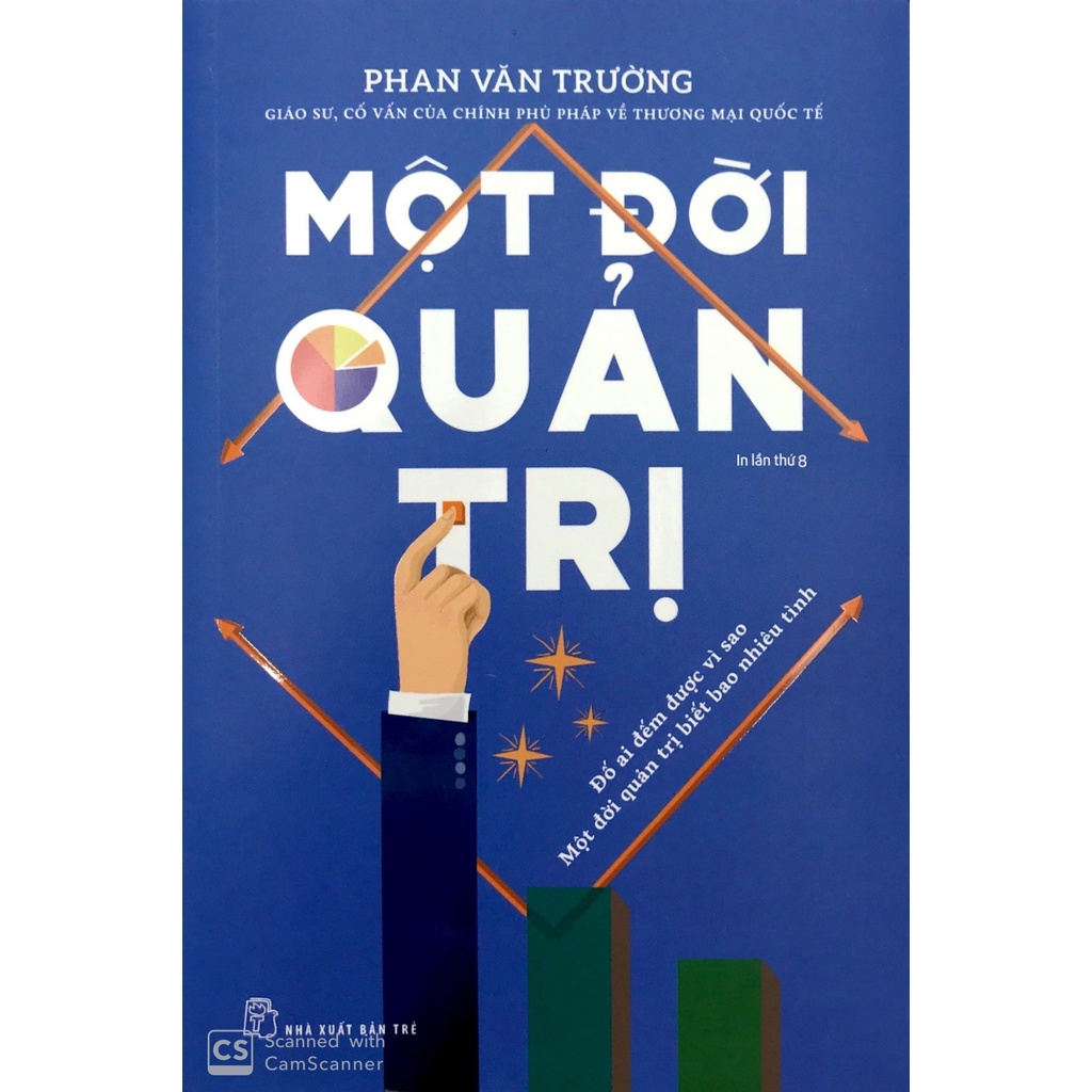 Một đời quản trị - NXB Trẻ