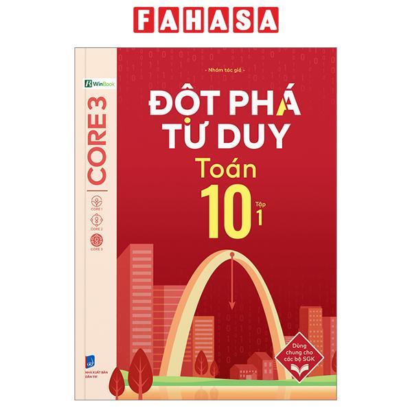 Sách - Đột Phá Tư Duy Toán 10 - Tập 1