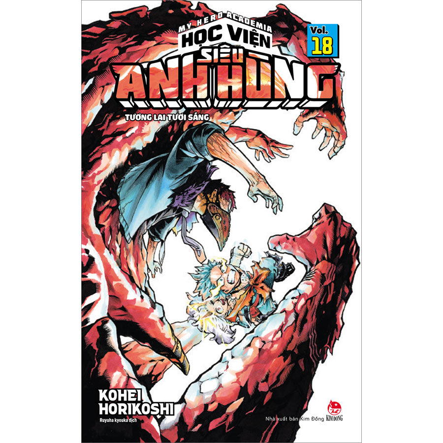 My Hero Academia - Học Viện Siêu Anh Hùng Tập 18: Tương Lai Tươi Sáng (Tái Bản 2022)