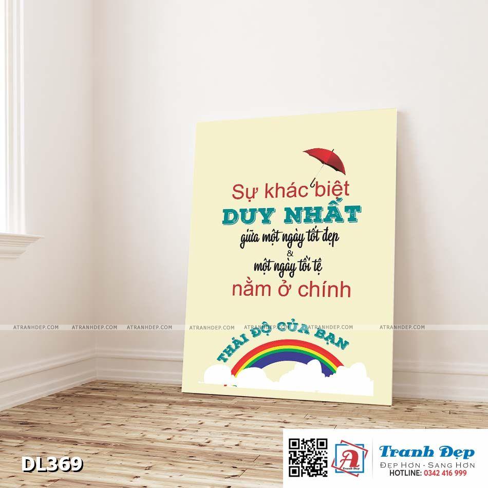 Tranh động lực trang trí phòng làm việc - Sự khác biệt duy nhất giữa một ngày tốt đẹp và một ngày tồi tệ - DL369
