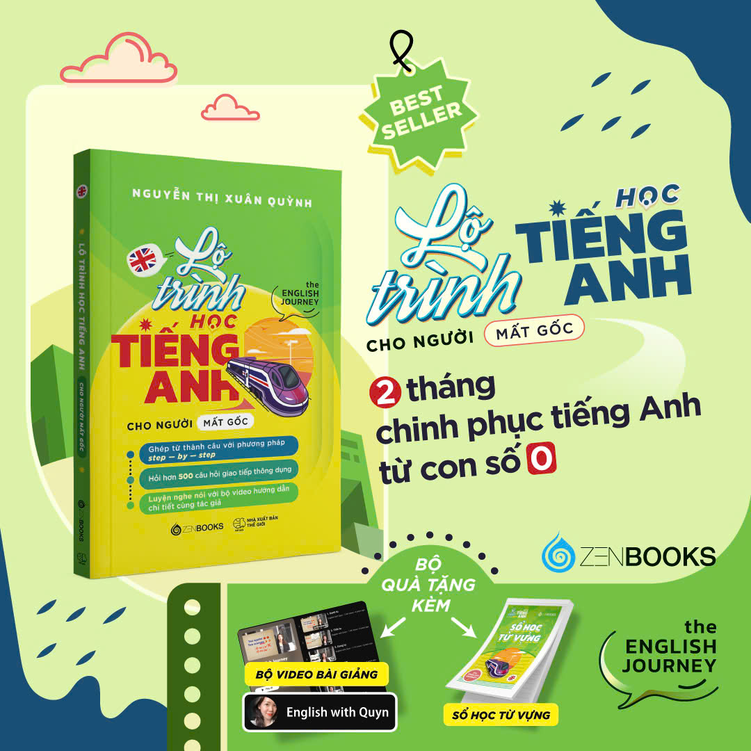 Lộ Trình Học Tiếng Anh Cho Người Mất Gốc - The English Journey - Nguyễn Thị Xuân Quỳnh