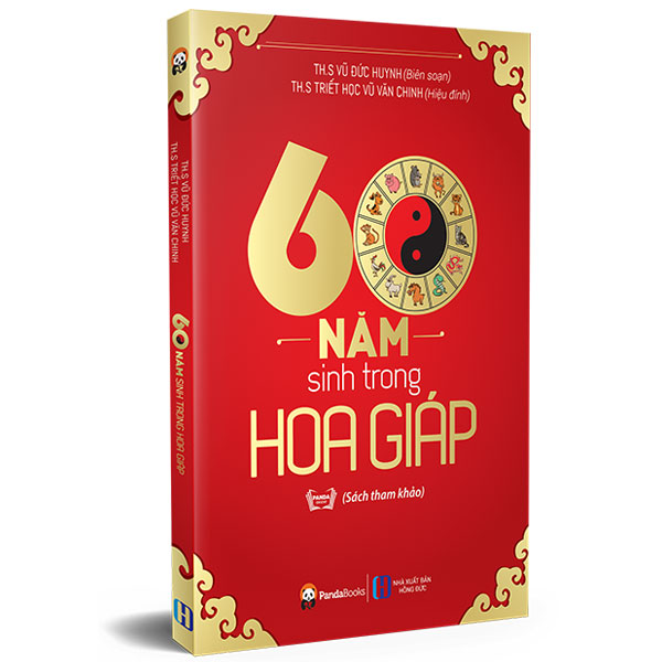 60 Năm Sinh Trong Hoa Giáp (Tái Bản 2018)