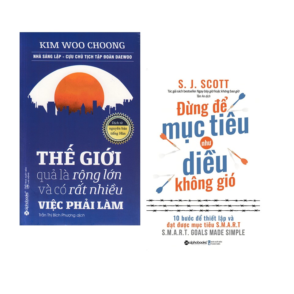 Combo Sách Kỹ Năng Sống: Thế Giới Quả Là Rộng Lớn Và Có Rất Nhiều Việc Phải Làm + Đừng Để Mục Tiêu Như Diều Không Gió