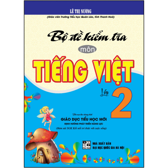 Bộ Đề Kiểm Tra Môn Tiếng Việt 2 (Kết Nối Tri Thức)