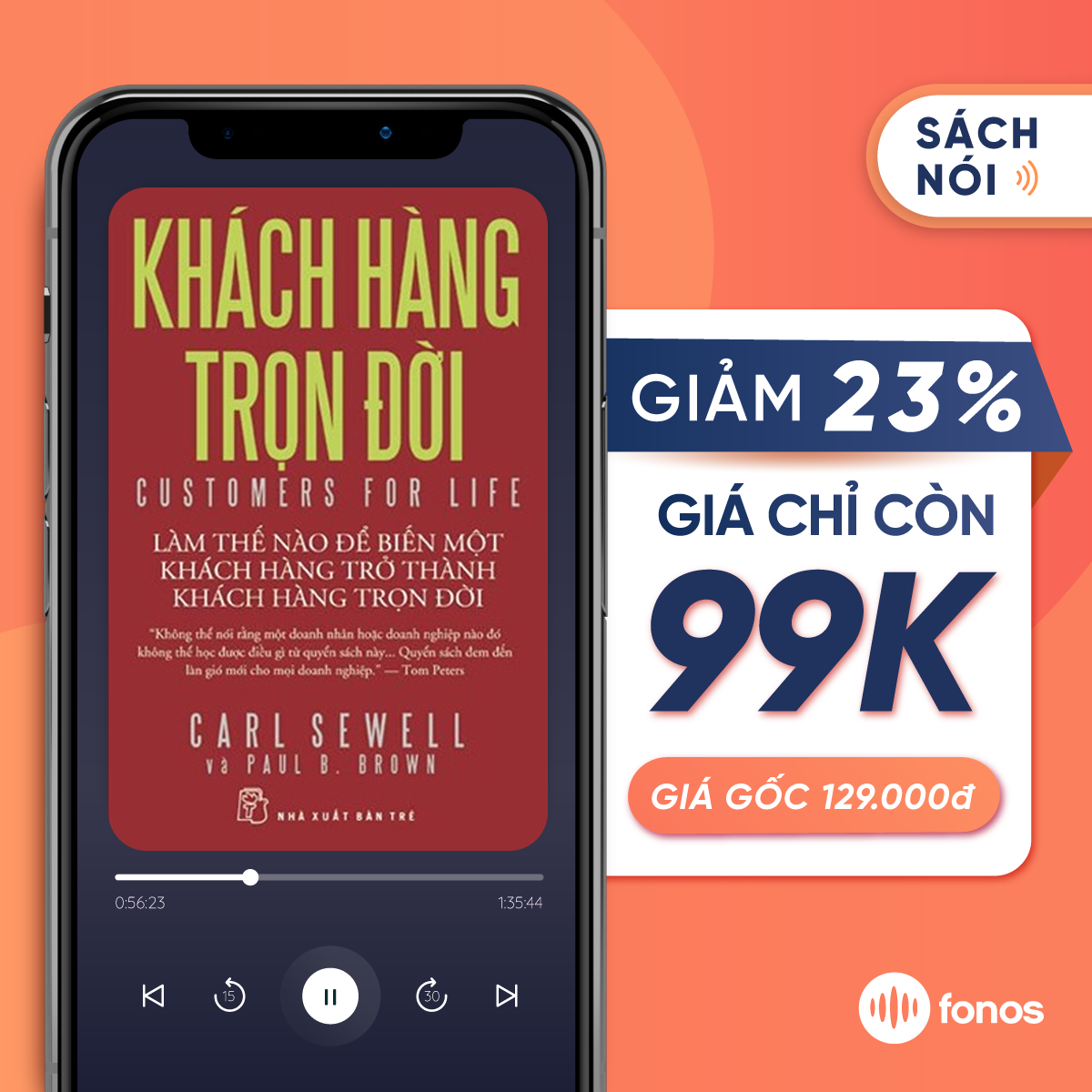 Sách nói: Khách Hàng Trọn Đời - Làm Thế Nào Để Biến Một Khách Hàng Trở Thành Khách Hàng Trọn Đời