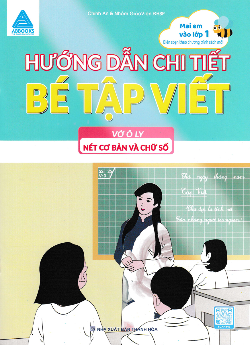 Hướng Dẫn Chi Tiết Bé Tập Viết: Vở Ô Ly Nét Cơ Bản Và Chữ Số (Biên Soạn Theo Chương Trình Sách Mới) _ABB