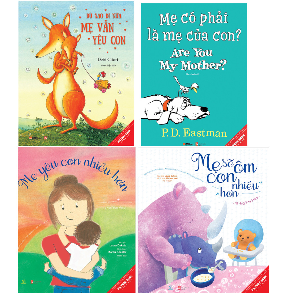 Combo Picture Book Song Ngữ Mẹ Yêu Con Nhiều Hơn+Mẹ Sẽ Ôm Con Nhiều Hơn+Mẹ Có Phải Là Mẹ Của Con?+Dù Sao Đi Nữa Mẹ Vẫn Yêu Con