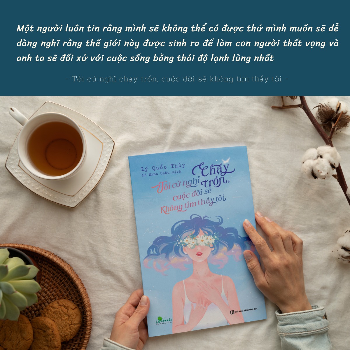 Sách - Tôi cứ nghĩ chạy trốn, cuộc đời sẽ không tìm thấy tôi - Cuốn sách chữa lành tâm hồn