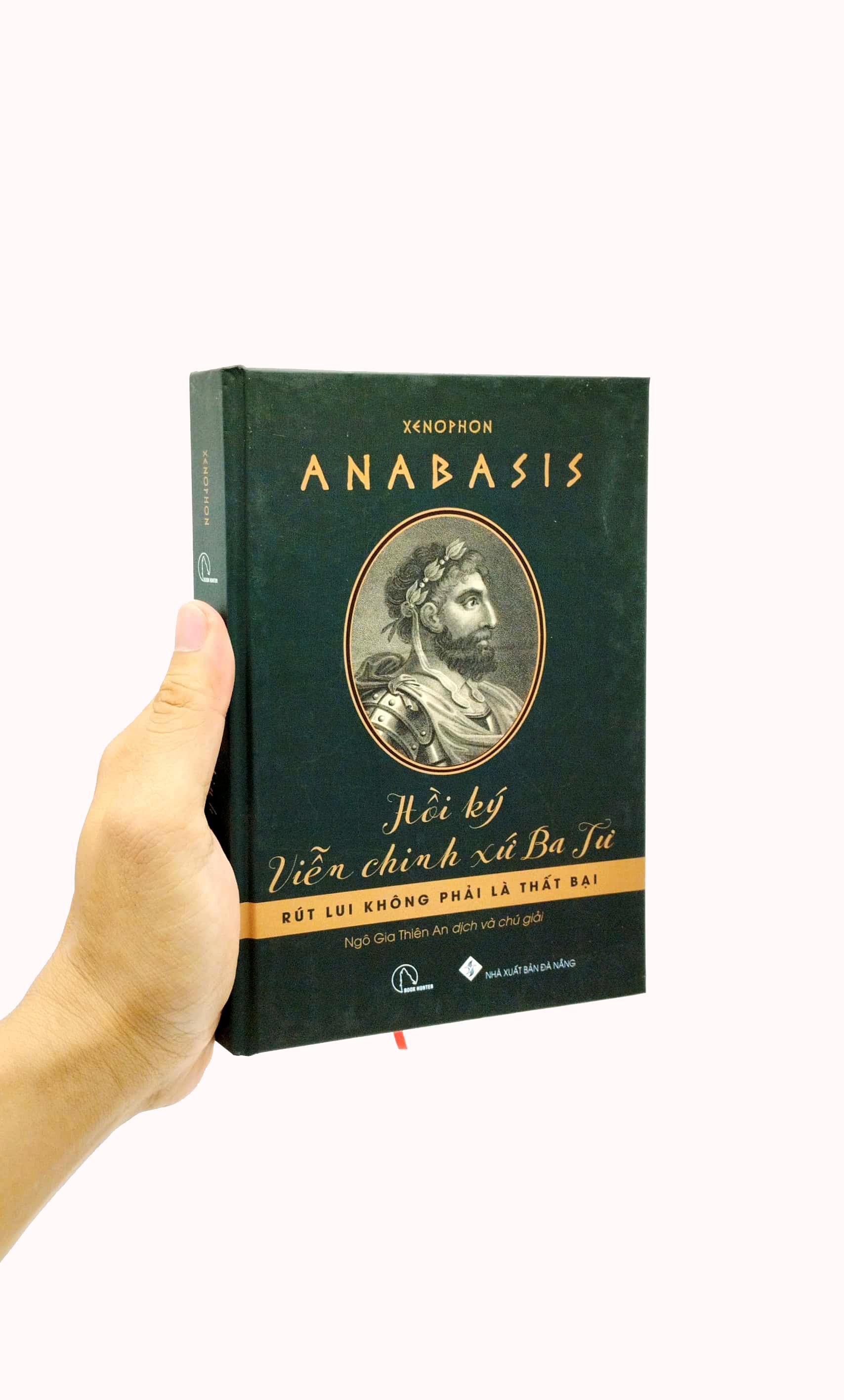 Anabasis - Hồi Ký Viễn Chinh Xứ Ba Tư - Bìa Cứng
