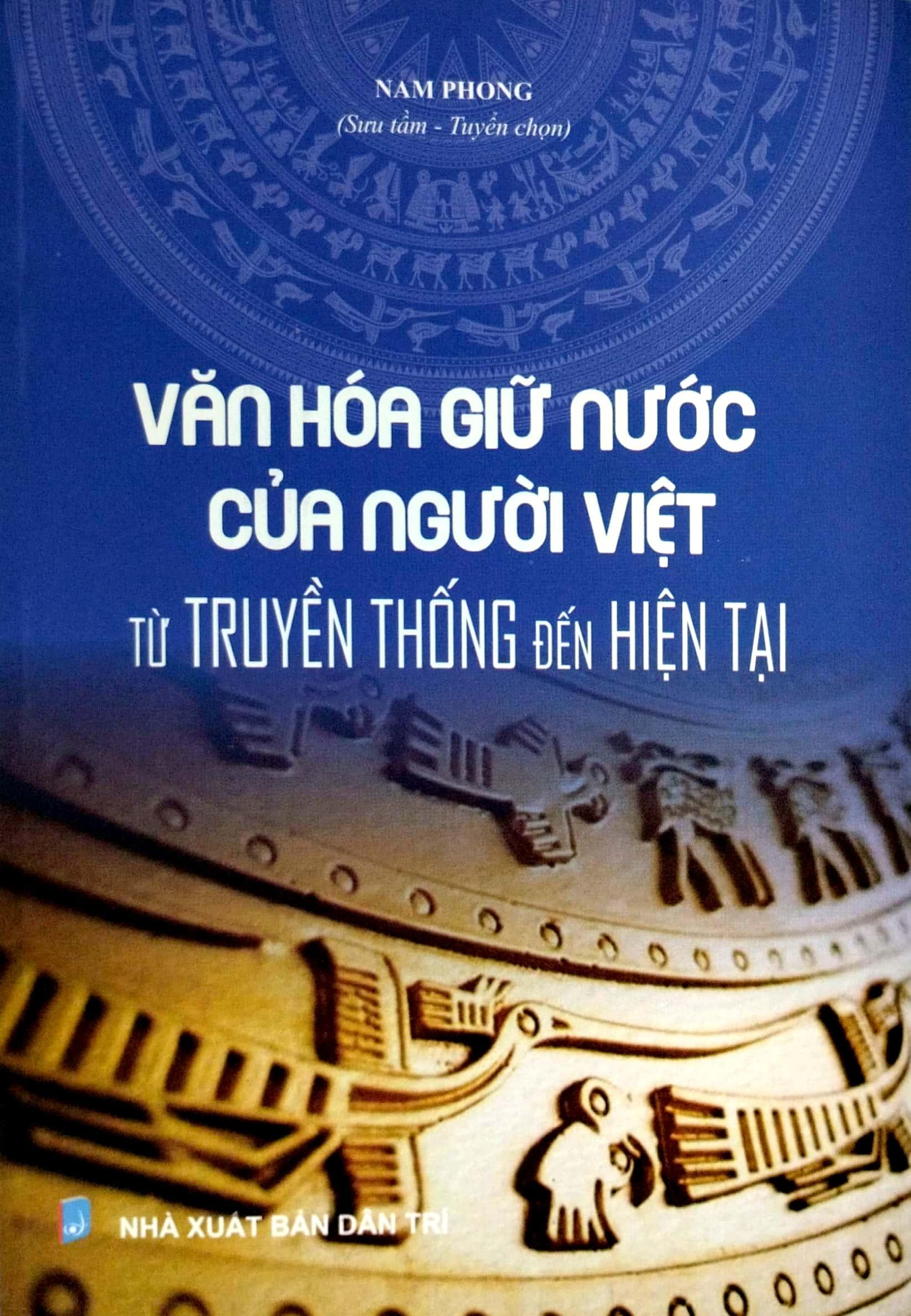 Văn Hóa Giữ Nước Của Người Việt - Từ Truyền Thống Đến Hiện Tại