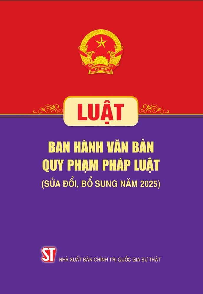 Luật Ban hành văn bản quy phạm pháp luật (sửa đổi, bổ sung năm 2025)