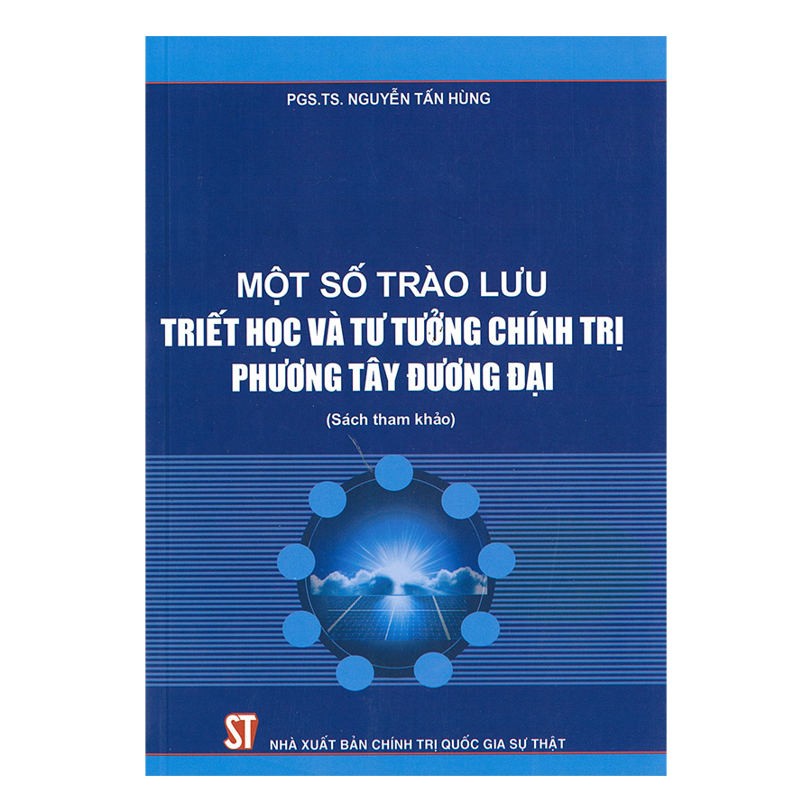 Một Số Trào Lưu Triết Học Và Tư Tưởng Chính Trị Phương Tây Đương Đại