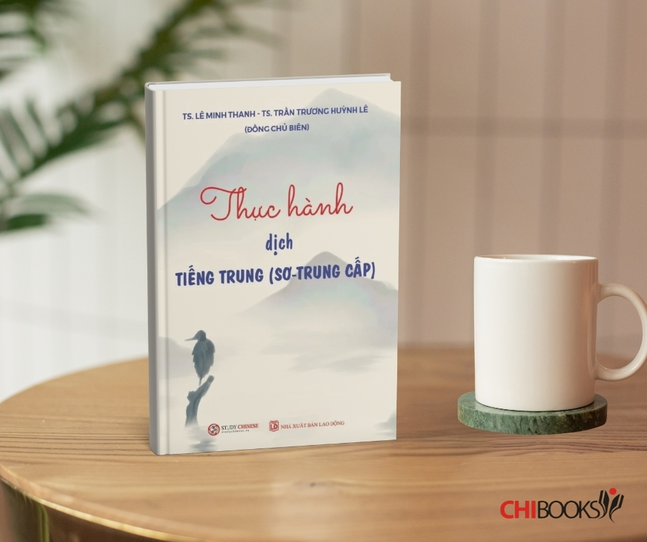 Thực hành dịch tiếng trung (sơ - trung cấp)