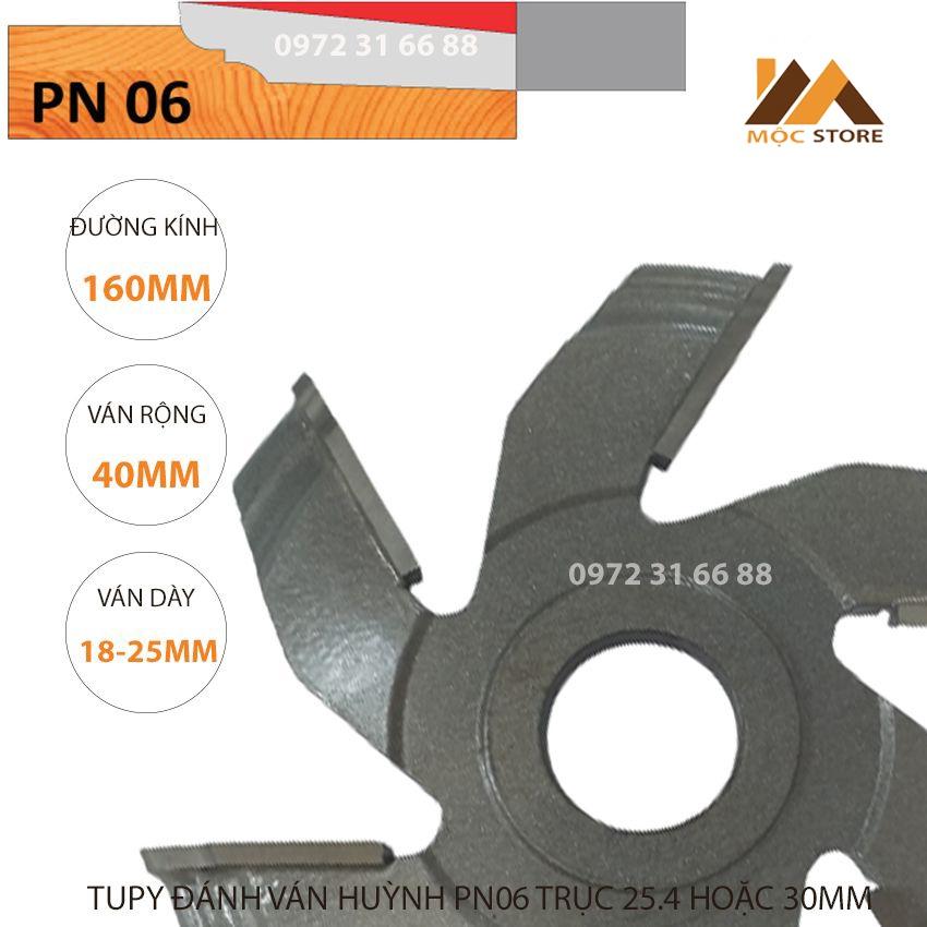 MŨI SOI GỖ - MŨI PHAY GỖ TUPY ĐÁNH VÁN HUỲNH PN06 PHI 160MM TRỤC 25.4 HOẶC 30MM. HÀNG VIỆT NAM CHẤT LƯỢNG CAO