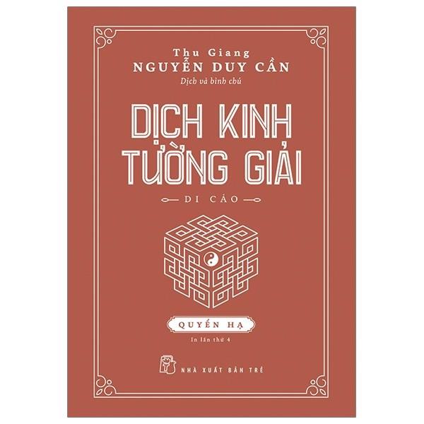 Dịch Kinh Tường Giải - Di Cảo (Quyển Hạ)