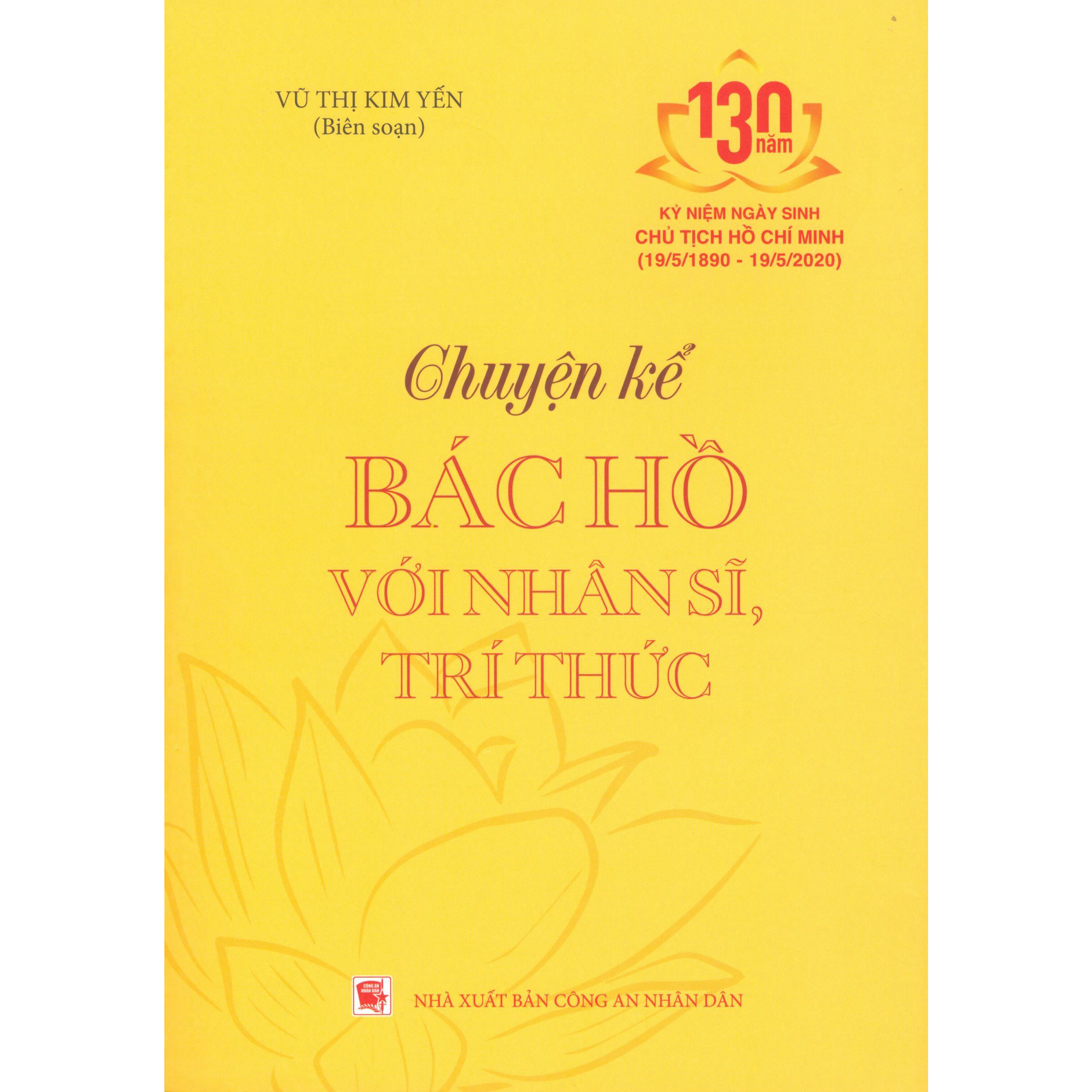 Chuyện Kể Bác Hồ Với Nhân Sĩ, Trí Thức