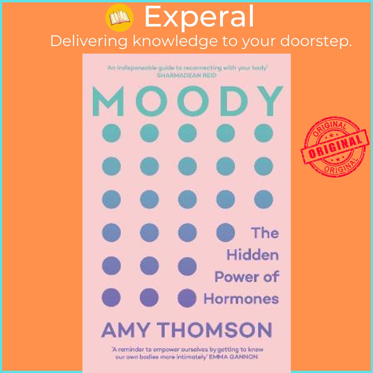 Sách - Moody : The Hidden Power of Hormones by Amy Thomson