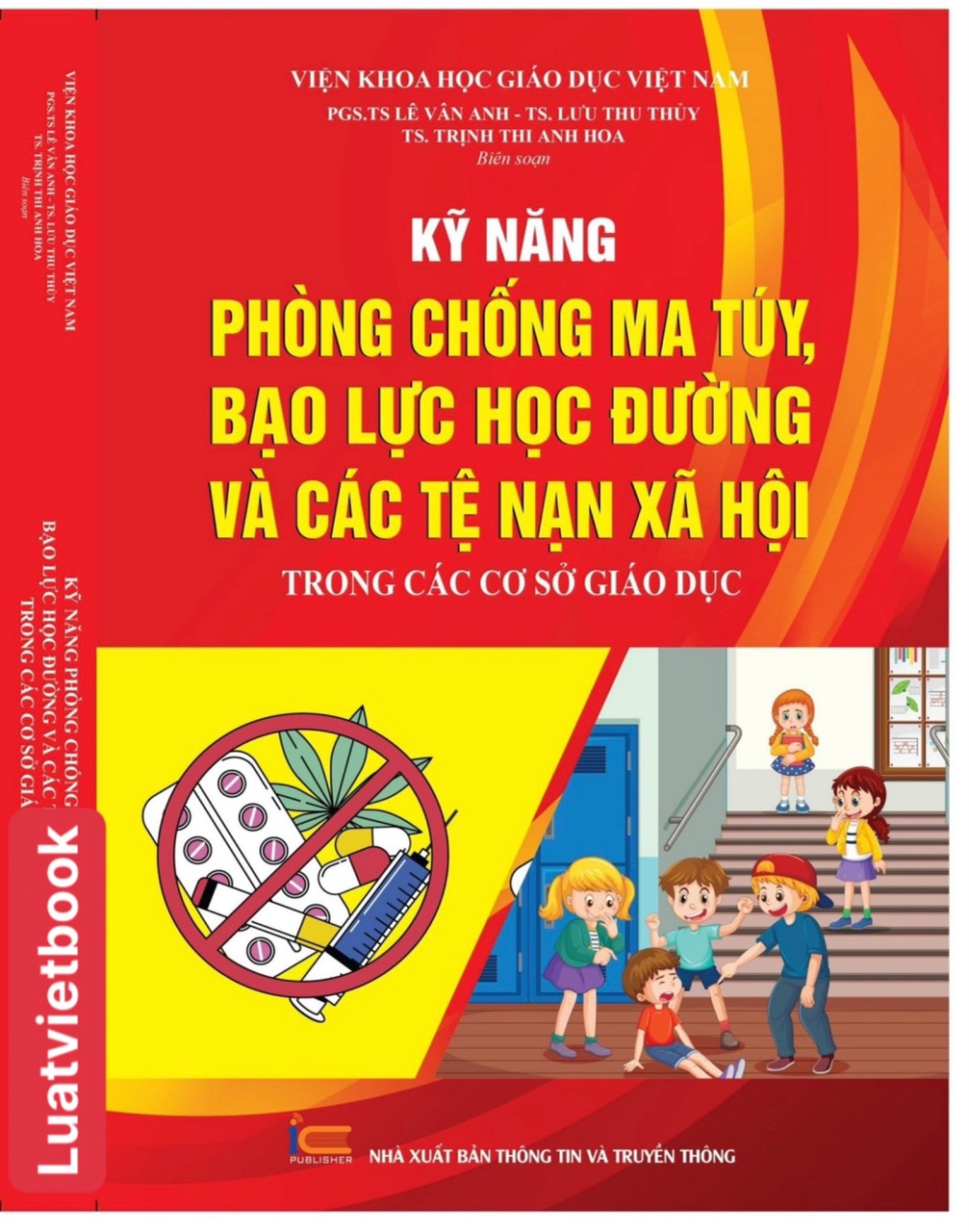 Kỹ năng phòng chống m a t ú y, bạo lực học đường và các tệ nạn xã hội trong các cơ sở giáo dục