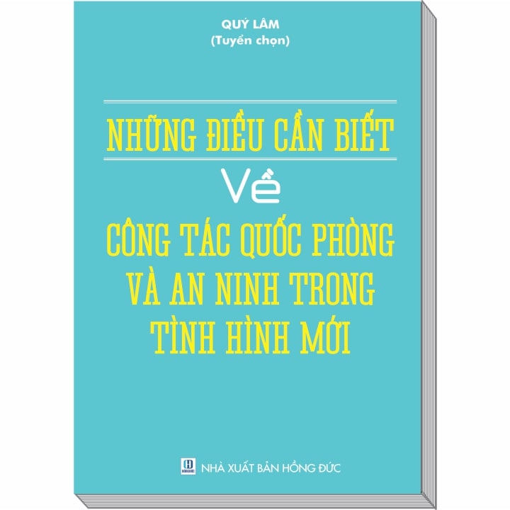 Những Điều Cần Biết về Công Tác Quốc Phòng và An Ninh Trong Tình Hình Mới