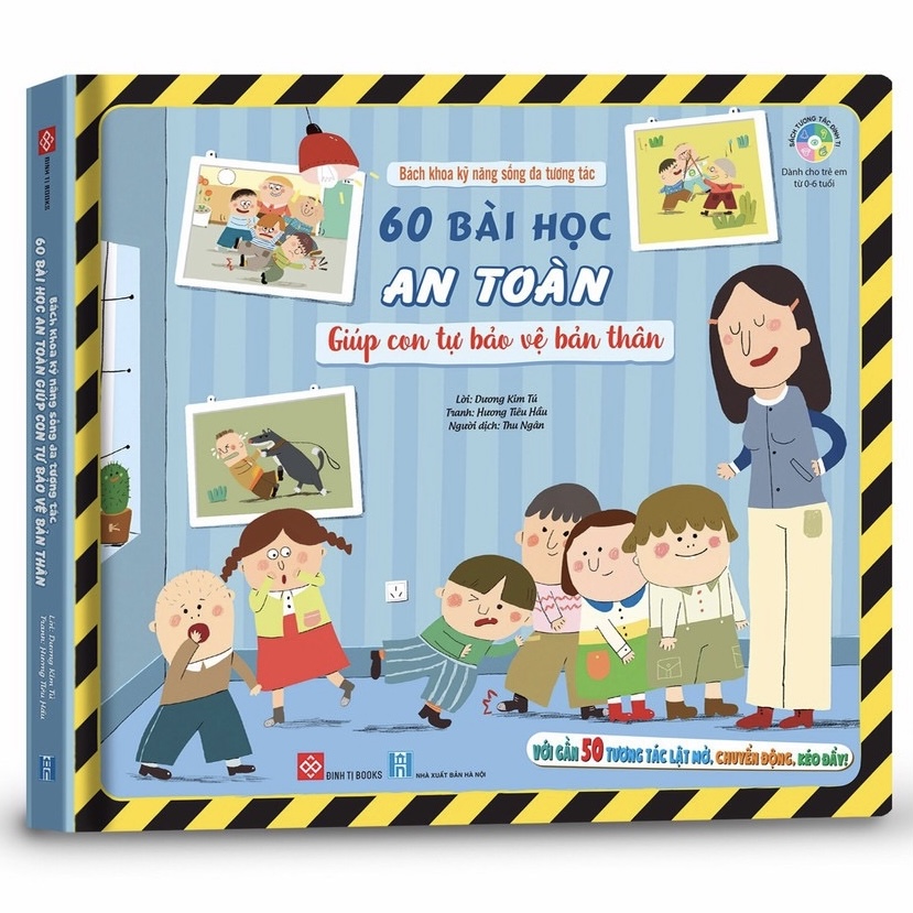 Sách Tương Tác Đinh Tị - Bách Khoa Kỹ Năng Sống Đa Tương Tác - Sách Lật Mở Chuyển Động Dành Cho Bé Từ 0 - 6 Tuổi 4 Chủ Đề - 60 Bài Học An Toàn