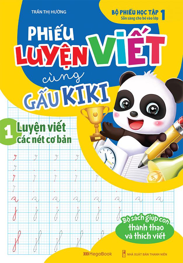 Phiếu Luyện Viết Cùng Gấu Kiki 1 - Luyện Viết Các Nét Cơ Bản