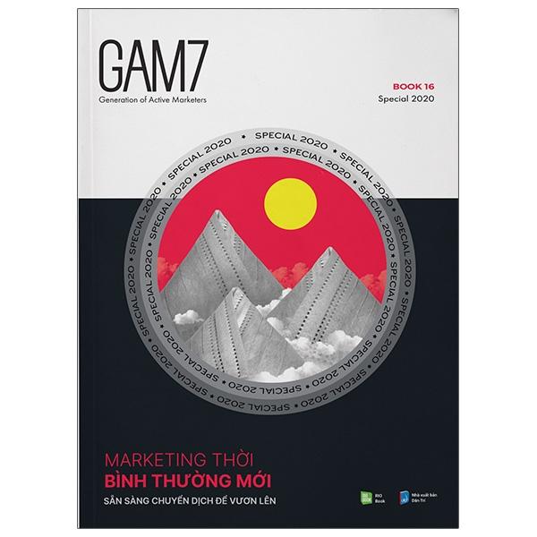 Gam7 No.16 (Special 2020) - Marketing Thời Bình Thường Mới - Sẵn Sàng Chuyển Dịch Để Vươn Lên