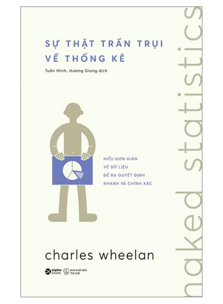 Naked Statistics - Sự Thật Trần Trụi Về Thống Kê - AL