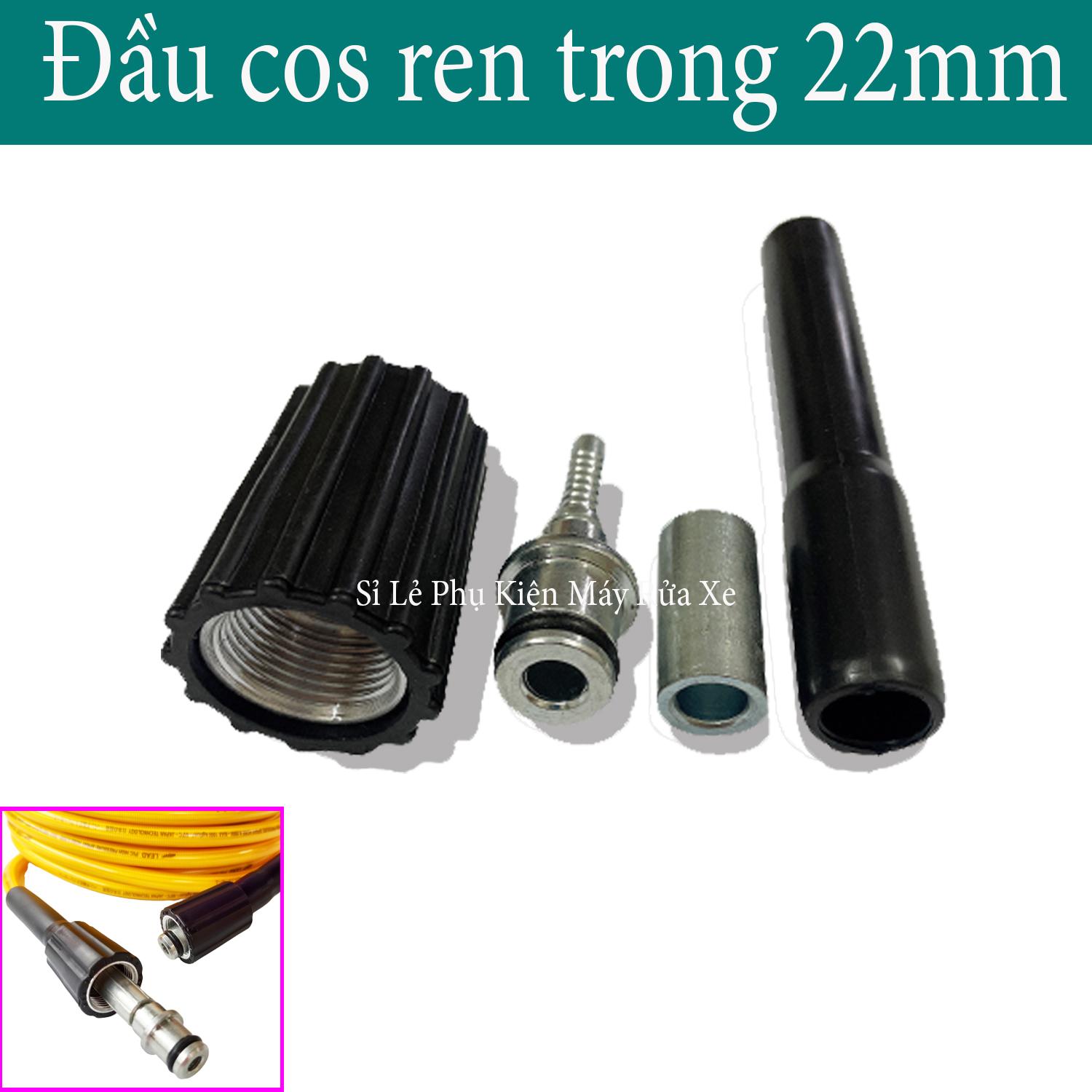 Đầu cos Ren Trong 22mm Của Dây Xịt Máy Rửa Xe ( Trọn Bộ Như Hình )