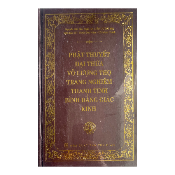 Phật Thuyết Đại Thừa Vô Lượng Thọ Trang Nghiêm Thanh Tịnh Bình Đẳng Giác Kinh - NXB Tôn Giáo