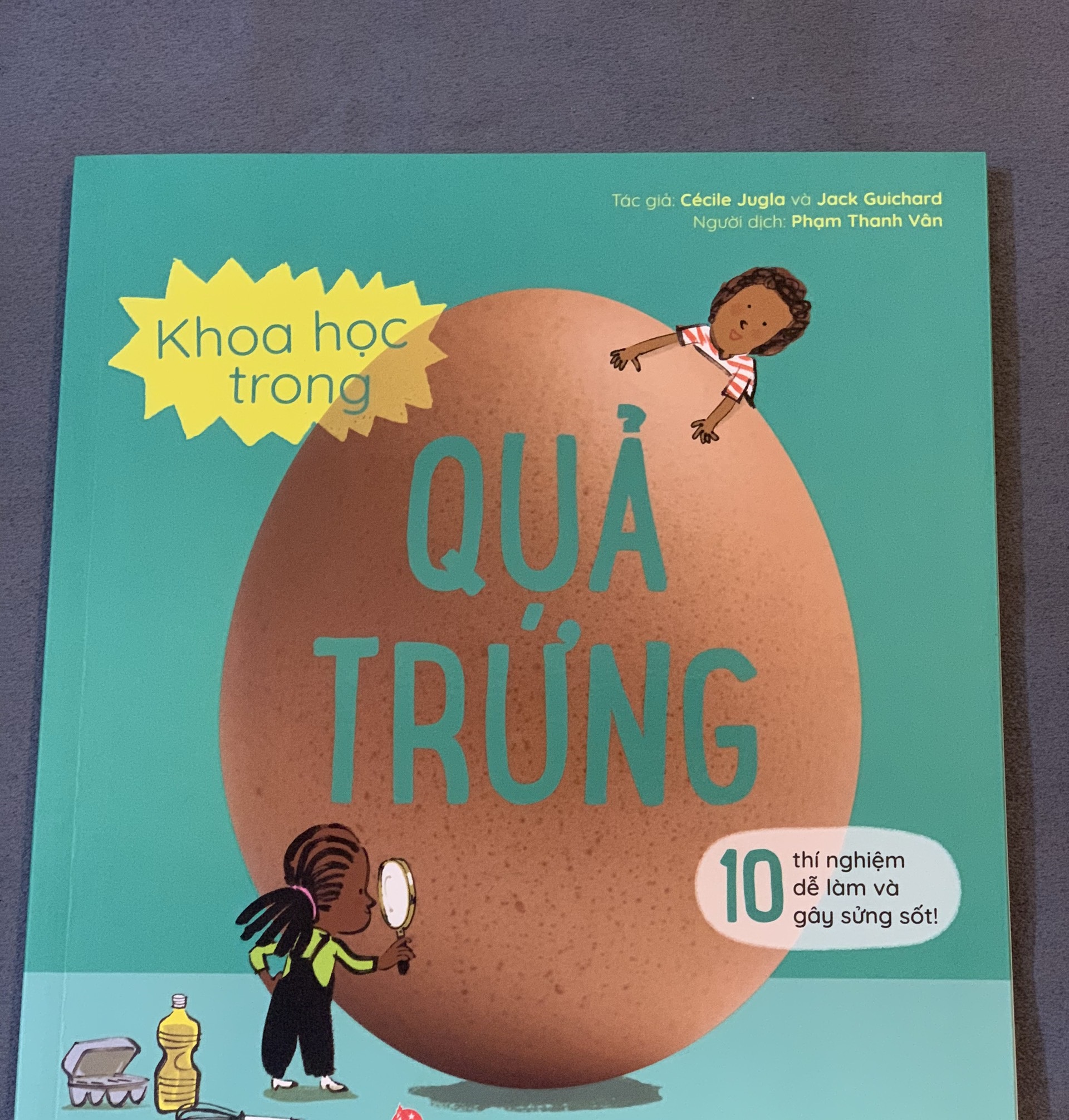 Khoa Học Trong Quả Trứng - 10 Thí Nghiệm Dễ Làm Và Gây Sửng Sốt