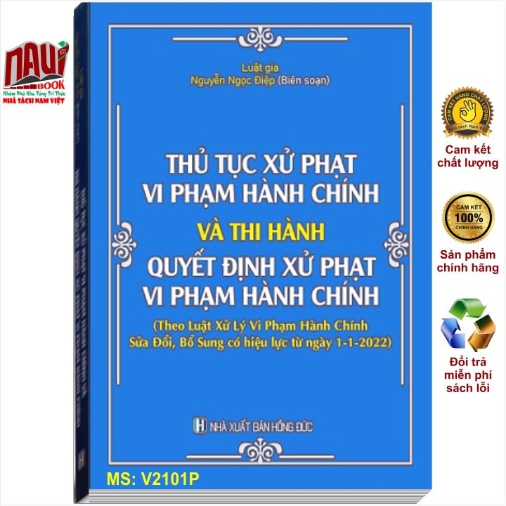 Sách Thủ Tục Xử Phạt Vi Phạm Hành Chính Và Thi Hành Quyết Định Xử Phạt Vi Phạm Hành Chính - V2101P