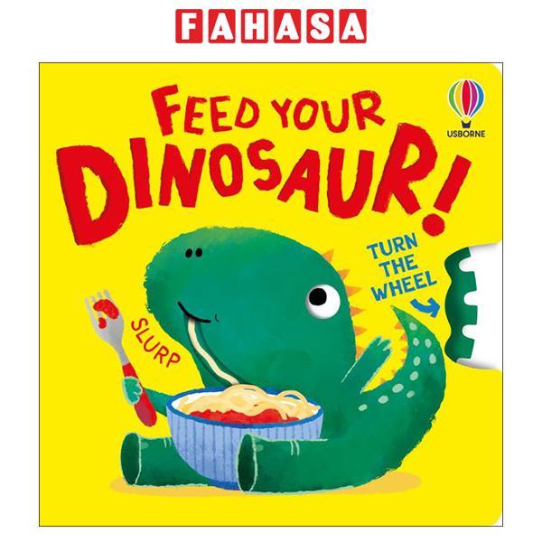 Sách ngoại văn: Feed Your Dinosaur