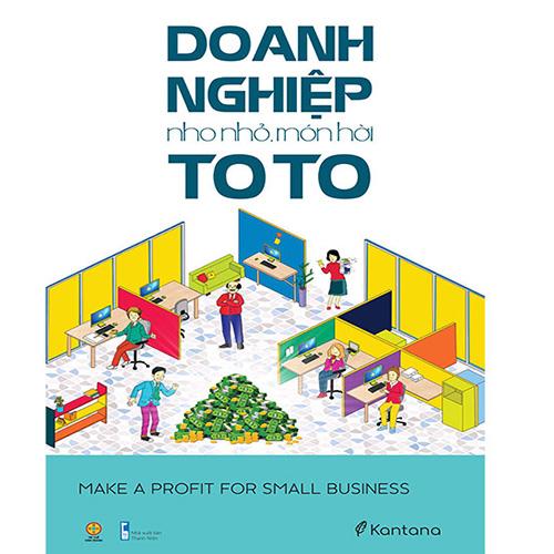 Doanh Nghiệp Nho Nhỏ, Món Hời To To