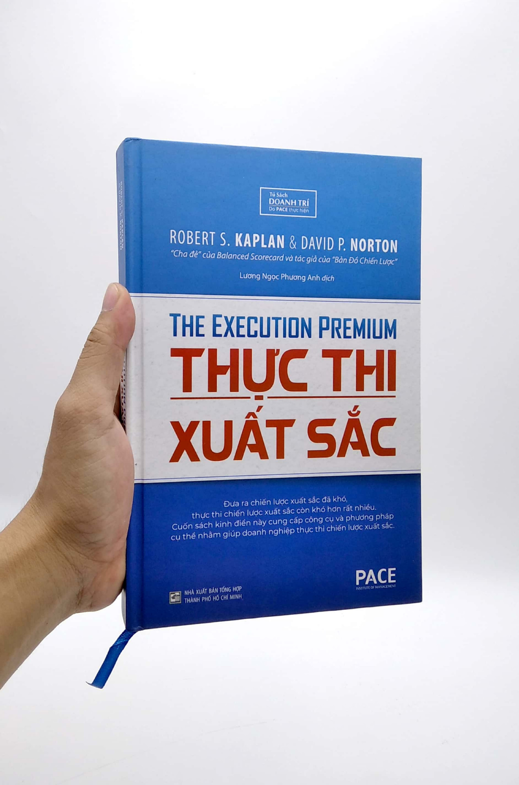 THỰC THI XUẤT SẮC (The Execution Premium) - Robert S. Kaplan, David P. Norton - Lương Ngọc Phương Anh dịch - (bìa cứng)