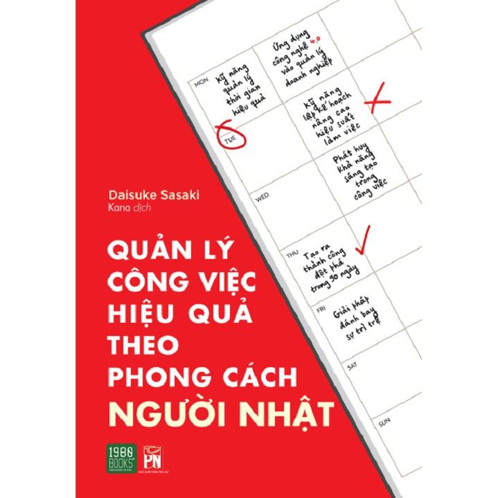 Sách  Quản Lý Công Việc Hiệu Quả Theo Phong Cách Người Nhật