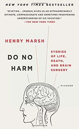 Do No Harm: Stories of Life, Death, and Brain Surgery