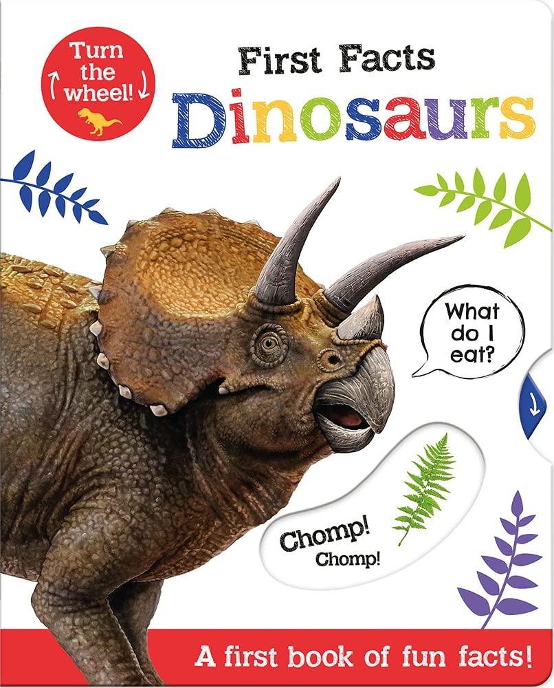 First Facts Dinosaurs (Turn-the-Wheel Books)