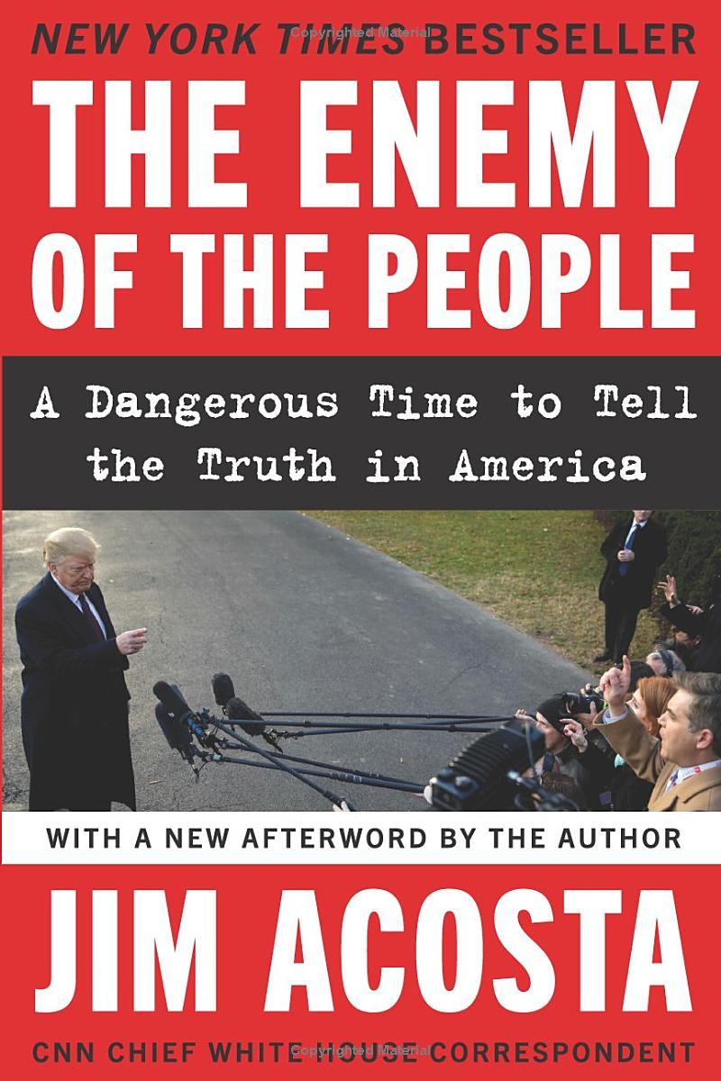Sách ngoại văn: The Enemy Of The People: A Dangerous Time To Tell The Truth In America