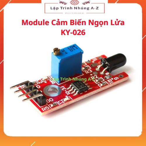 [Lập Trình Nhúng A-Z][G35] Module Cảm Biến Ngọn Lửa KY-026