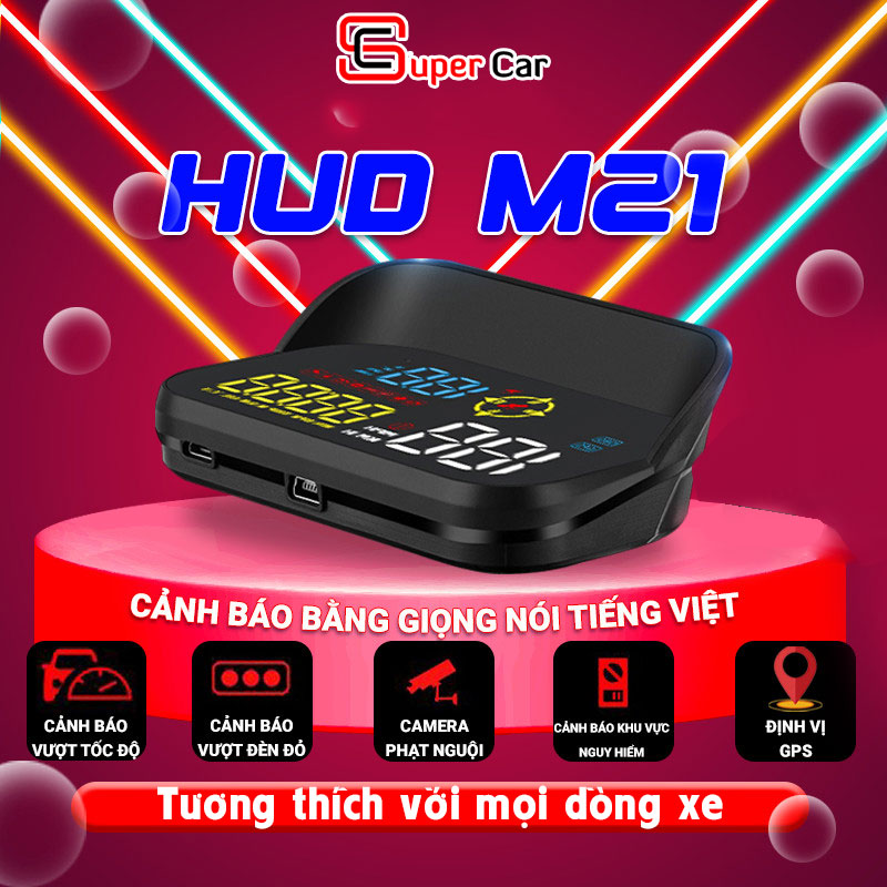 Hiển Thị Tốc Độ Trên Ô Tô HUD M21 - Cảnh Báo Tốc Độ, Camera Phạt Nguội Bằng Giọng Nói