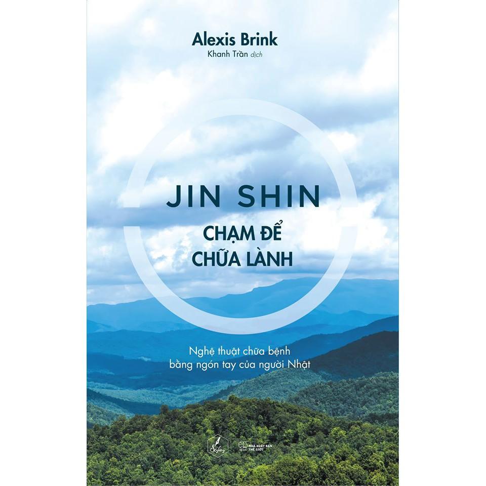 Sách  Jin Shin – Chạm Để Chữa Lành - Skybooks - BẢN QUYỀN