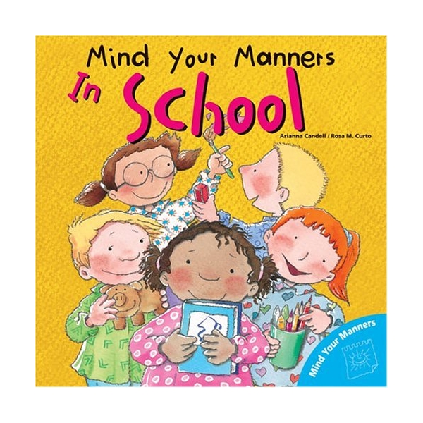 Mind Your Manners:In School